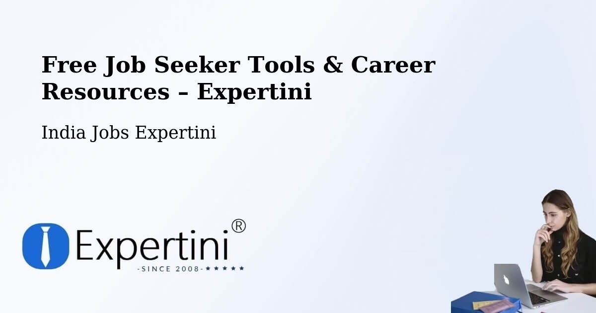 Free Job Seeker Tools & Career Resources – Adoni - Adoni, India Jobs Expertini